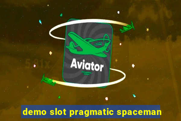 demo slot pragmatic spaceman