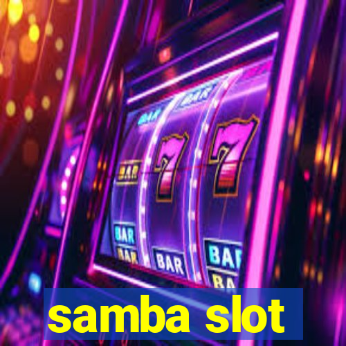 samba slot