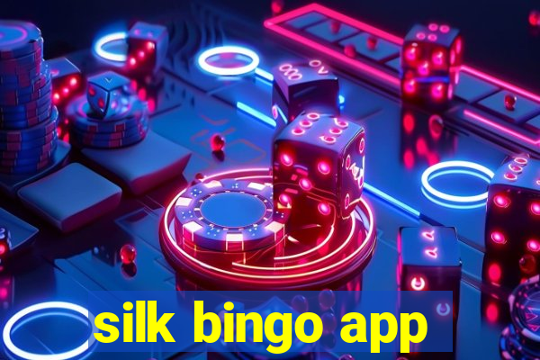 silk bingo app