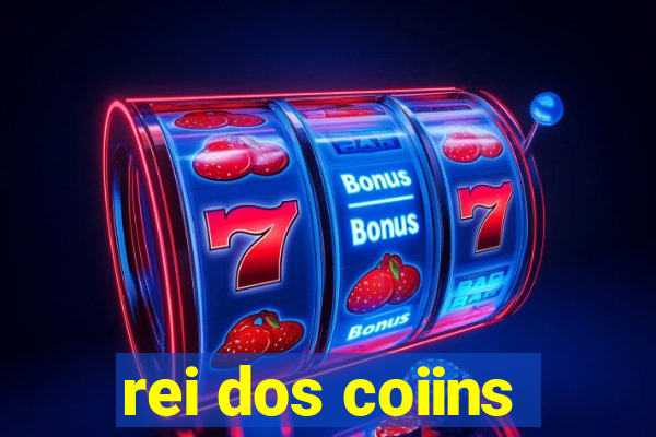 rei dos coiins