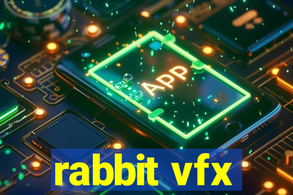 rabbit vfx