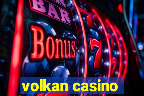 volkan casino