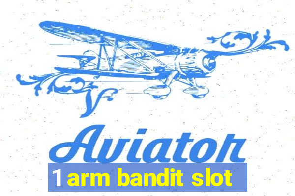 1 arm bandit slot