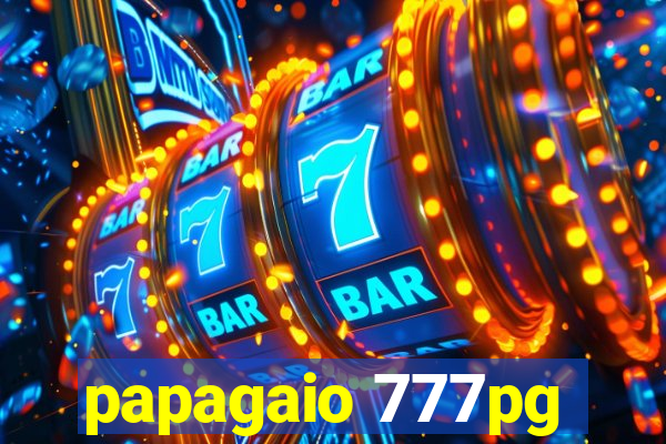 papagaio 777pg