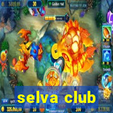 selva club