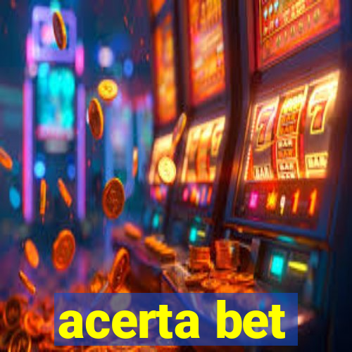 acerta bet