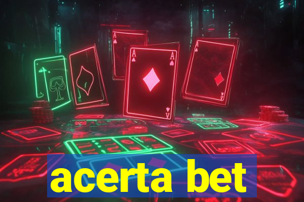 acerta bet