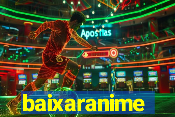 baixaranime