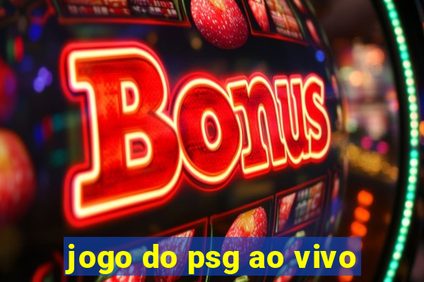 jogo do psg ao vivo