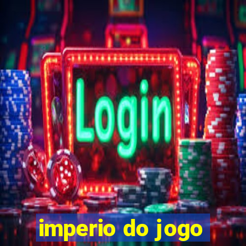 imperio do jogo