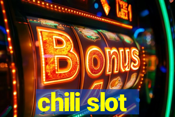 chili slot