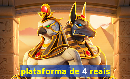 plataforma de 4 reais