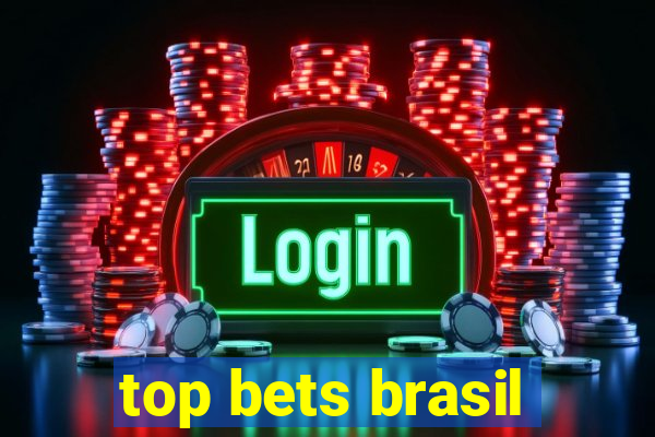 top bets brasil