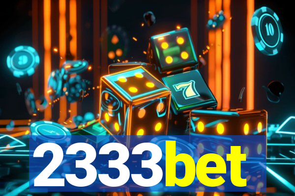 2333bet