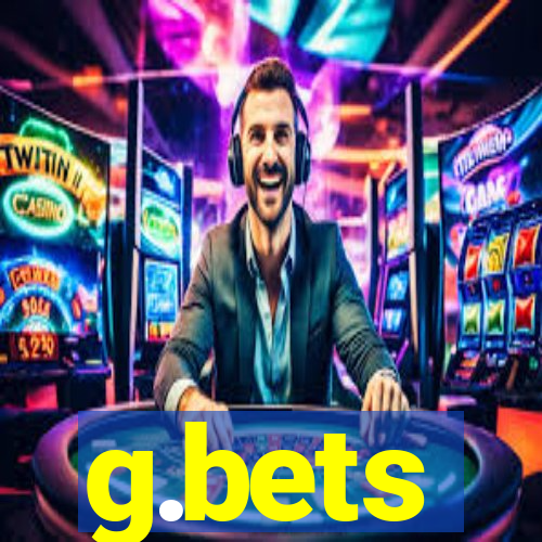 g.bets