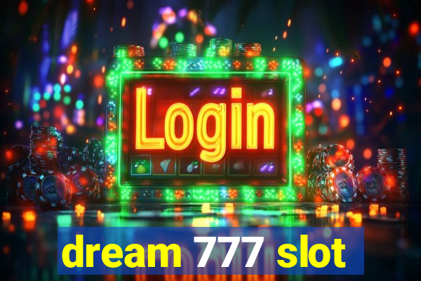 dream 777 slot