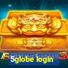 5globe login