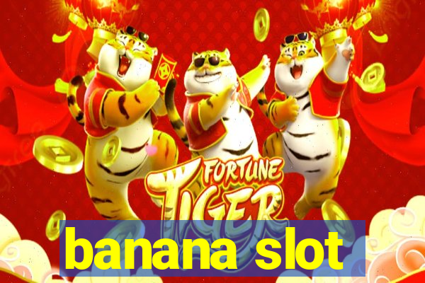 banana slot