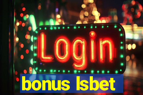 bonus lsbet