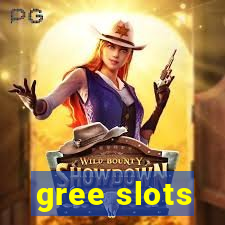 gree slots