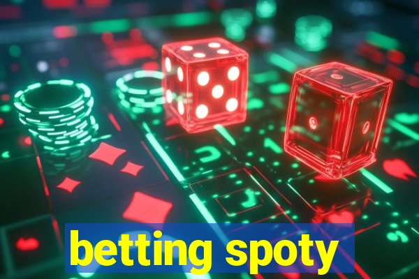 betting spoty