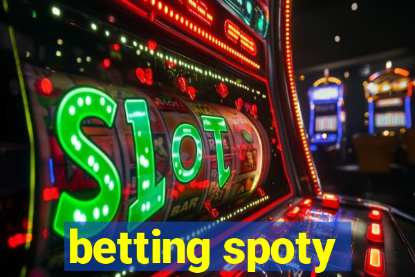 betting spoty