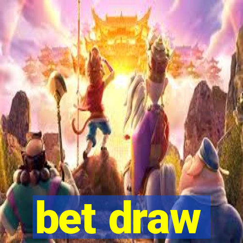 bet draw