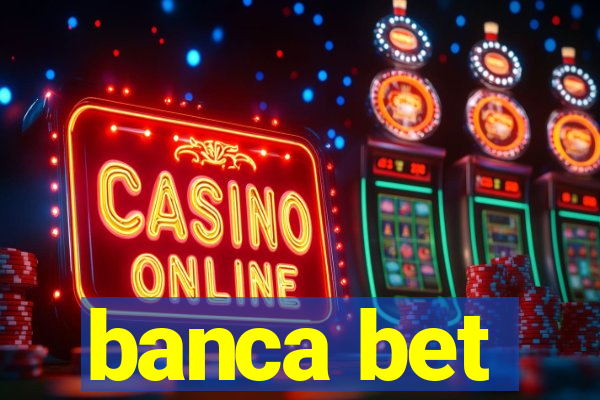 banca bet