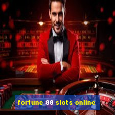 fortune 88 slots online