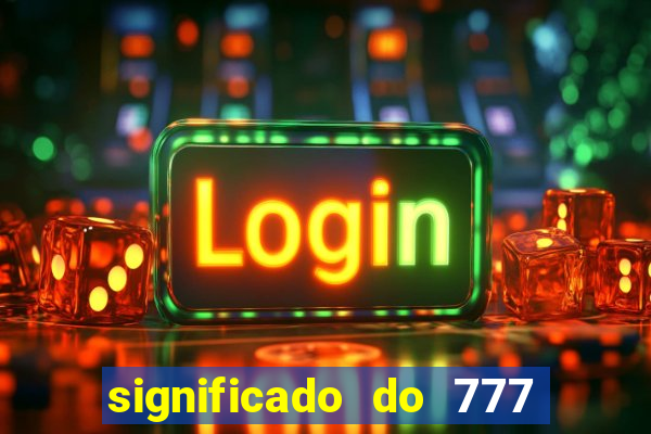 significado do 777 no crime