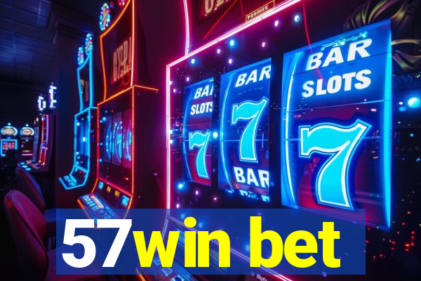 57win bet