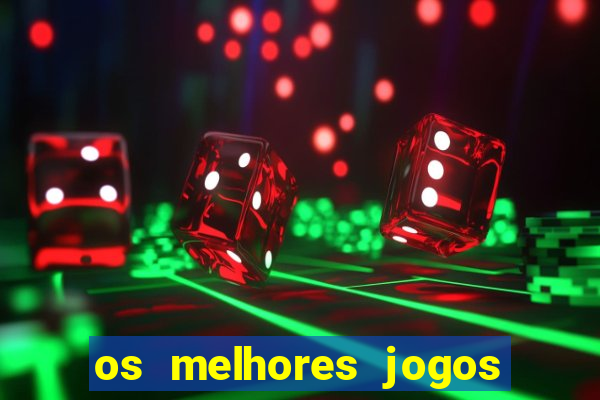 os melhores jogos de cassino online