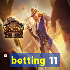 betting 11