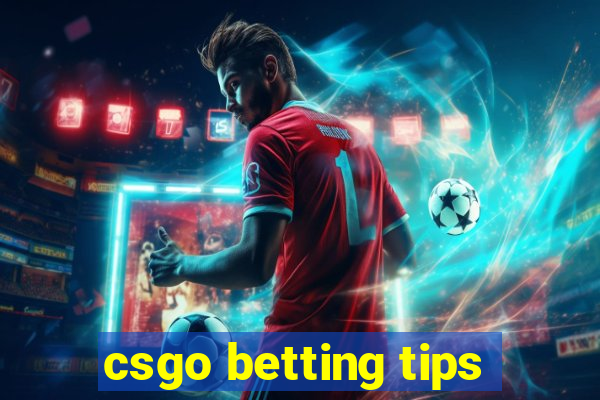 csgo betting tips