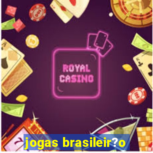 jogas brasileir?o