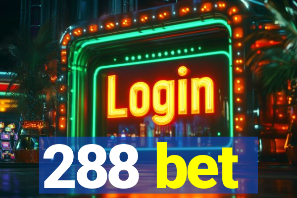 288 bet