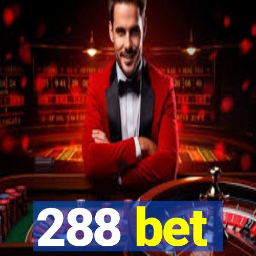 288 bet