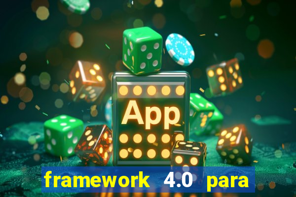 framework 4.0 para windows 7