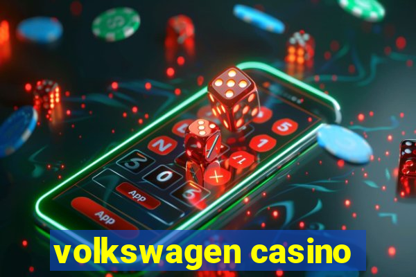 volkswagen casino