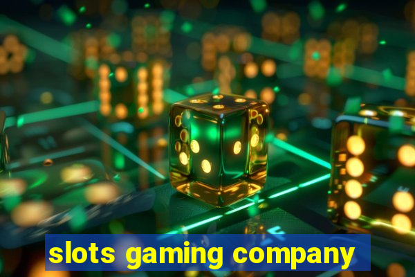 slots gaming company