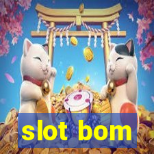 slot bom