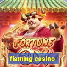 flaming casino