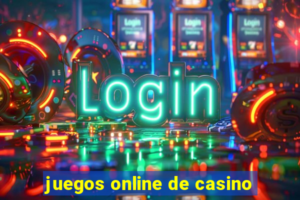 juegos online de casino