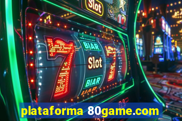 plataforma 80game.com