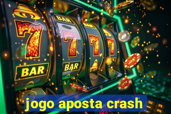 jogo aposta crash