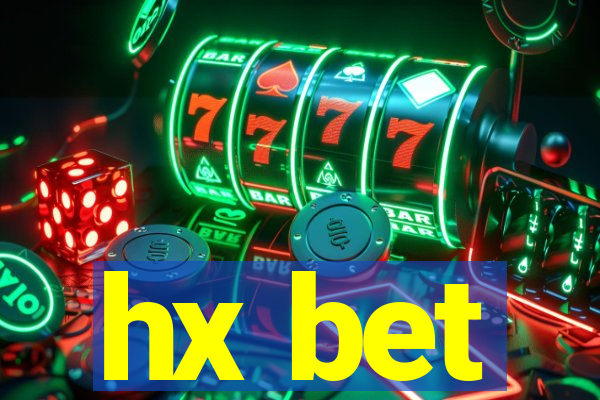 hx bet