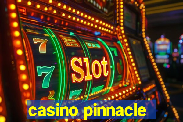 casino pinnacle