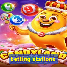 betting stations