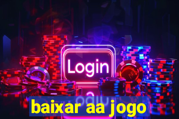 baixar aa jogo