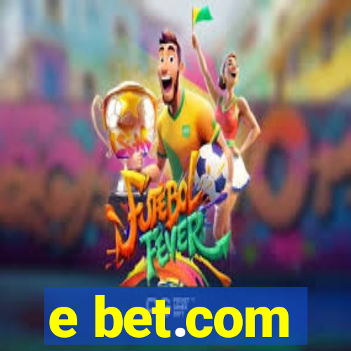 e bet.com